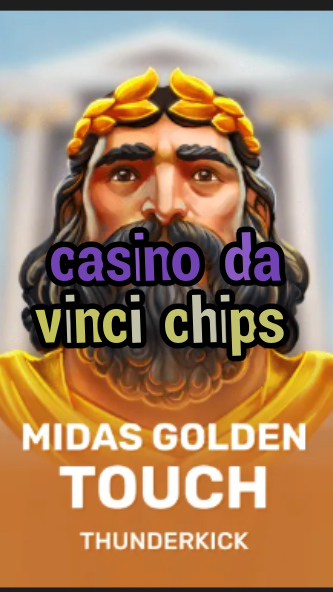 casino da vinci chips-3xn3u5udepyz9m9w5iat.com