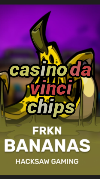 casino da vinci chips-3xn3u5udepyz9m9w5iat.com